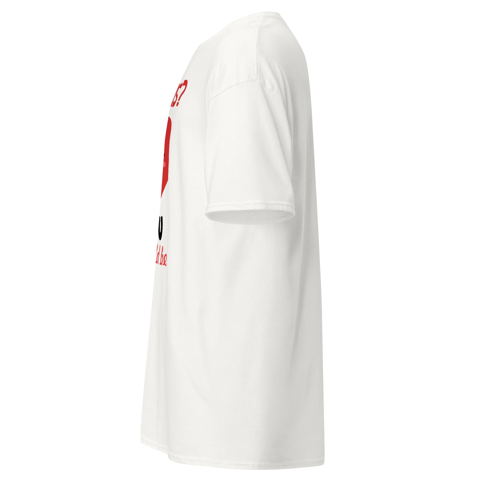 Jealous? You Should Be - classic tee - Print My Man