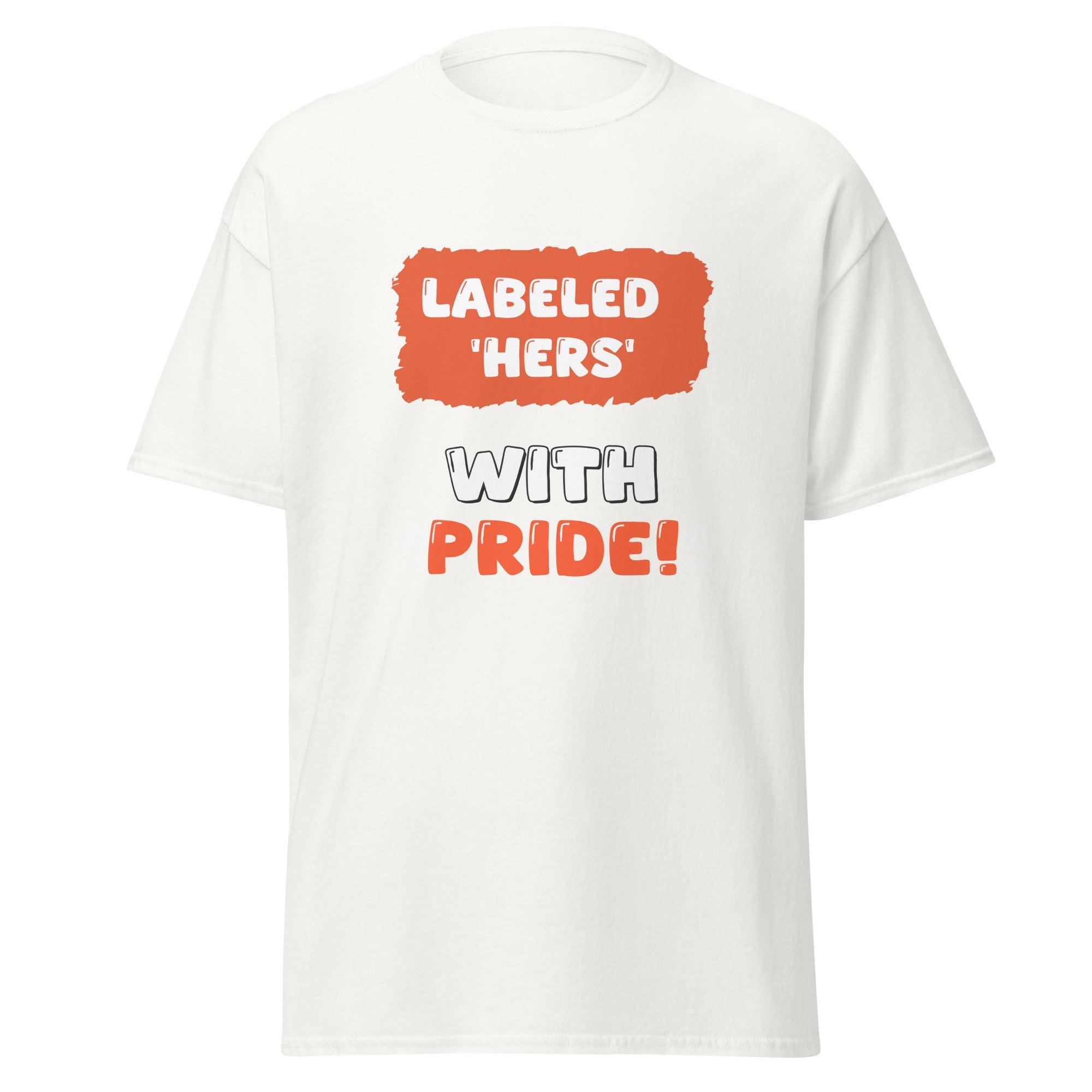Labeled Hers - classic tee - Print My Man