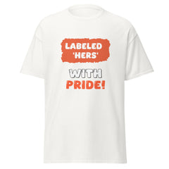 Labeled Hers - classic tee - Print My Man