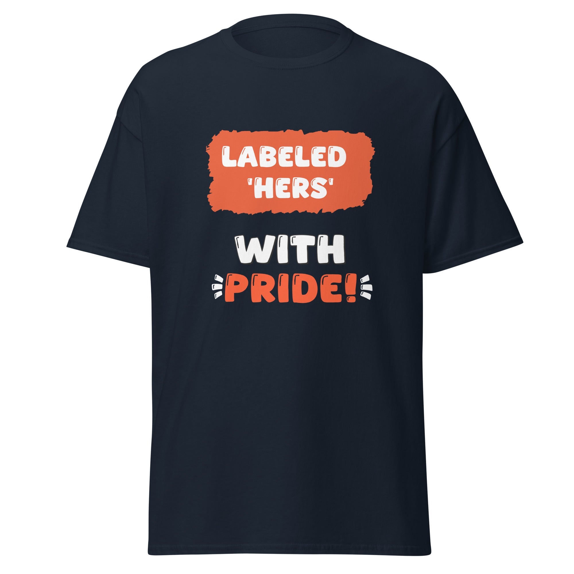 Labeled Hers - classic tee - Print My Man