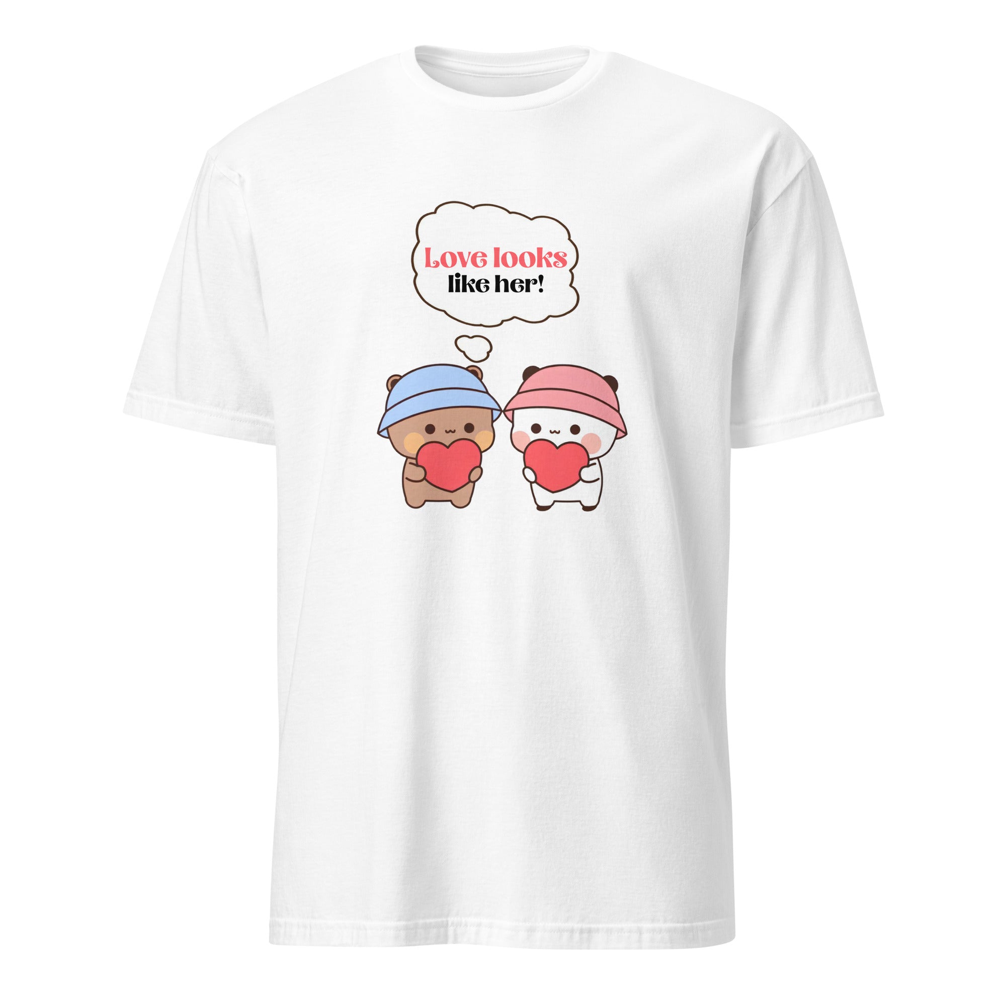 Love Looks Like Her – Unisex T-Shirt - Print My Man