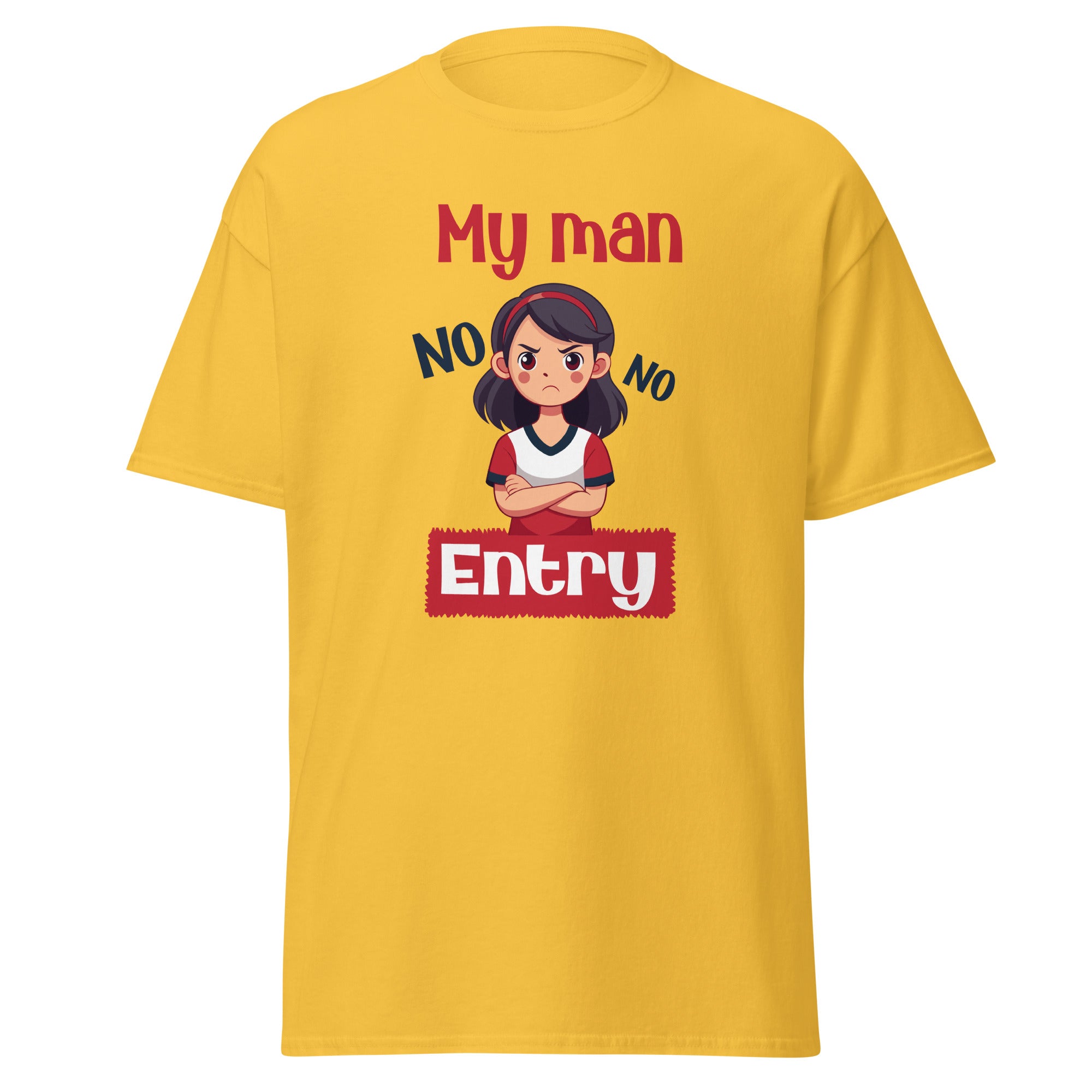 My Man, No Entry - Classic Tee - Print My Man