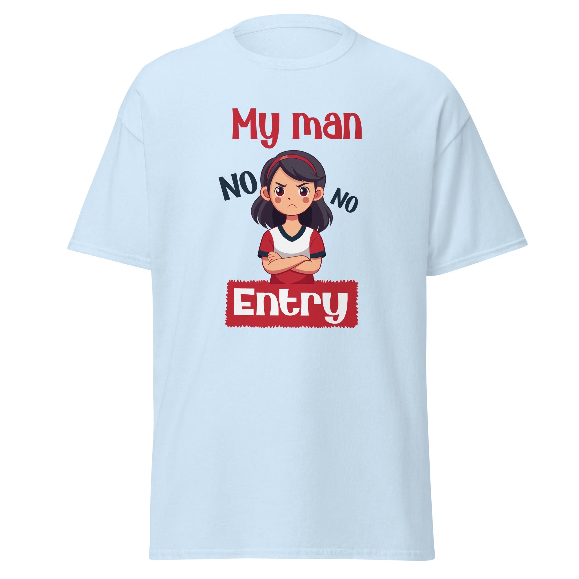 My Man, No Entry - Classic Tee - Print My Man