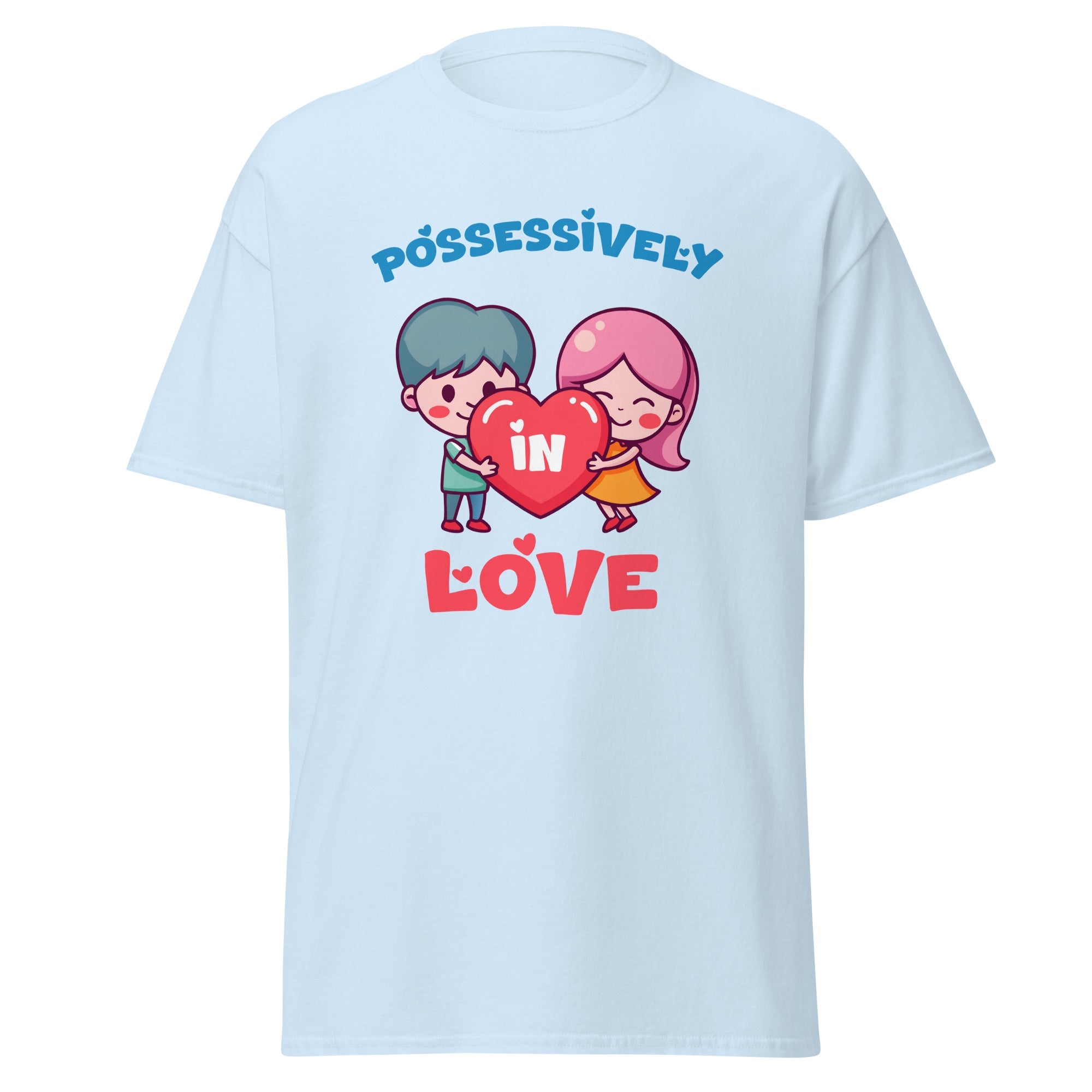 Possessively In Love - classic tee - Print My Man