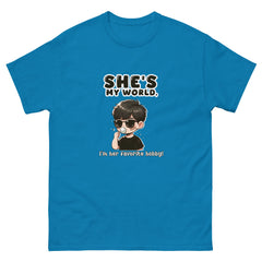 She's My World classic tee - Print My Man