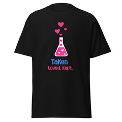 Taken, Loved, Kept - classic tee - Print My Man