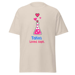 Taken, Loved, Kept - classic tee - Print My Man