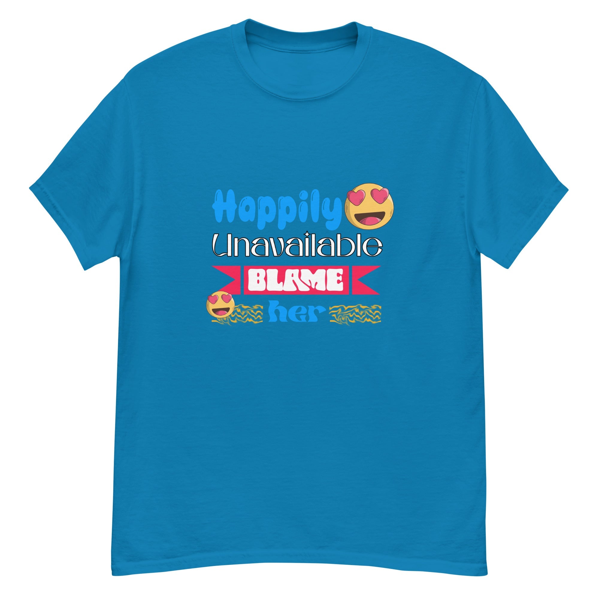 Happily Unavailable Classic tee - Print My Man
