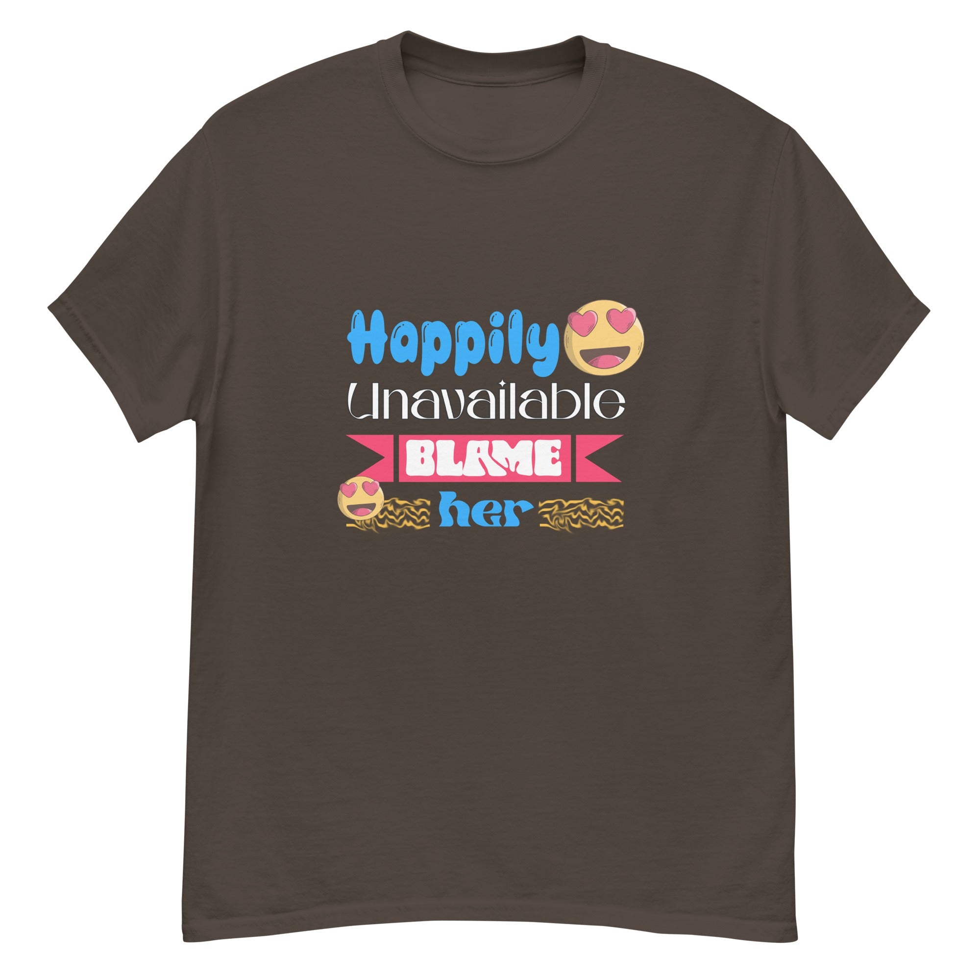 Happily Unavailable Classic tee - Print My Man