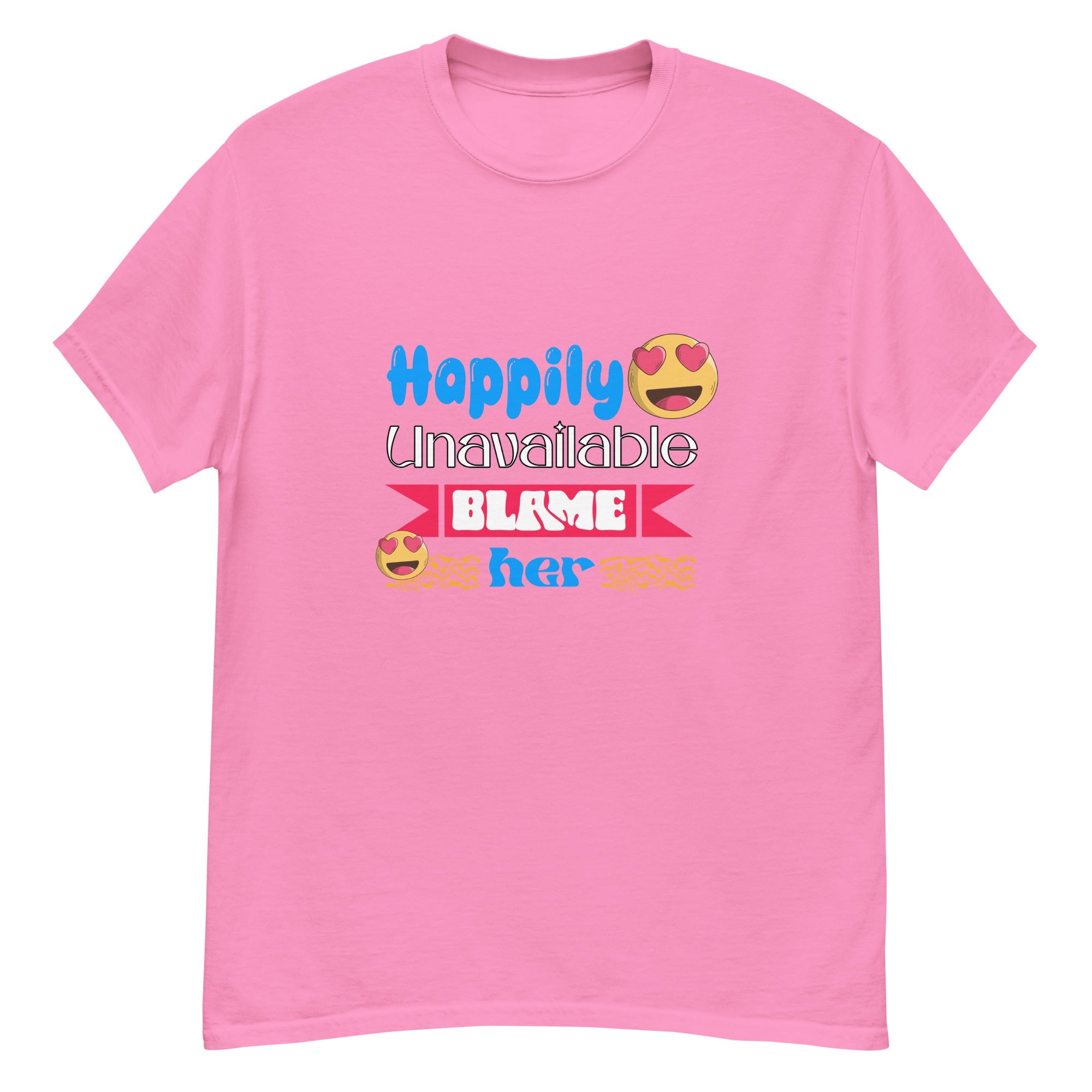 Happily Unavailable Classic tee - Print My Man