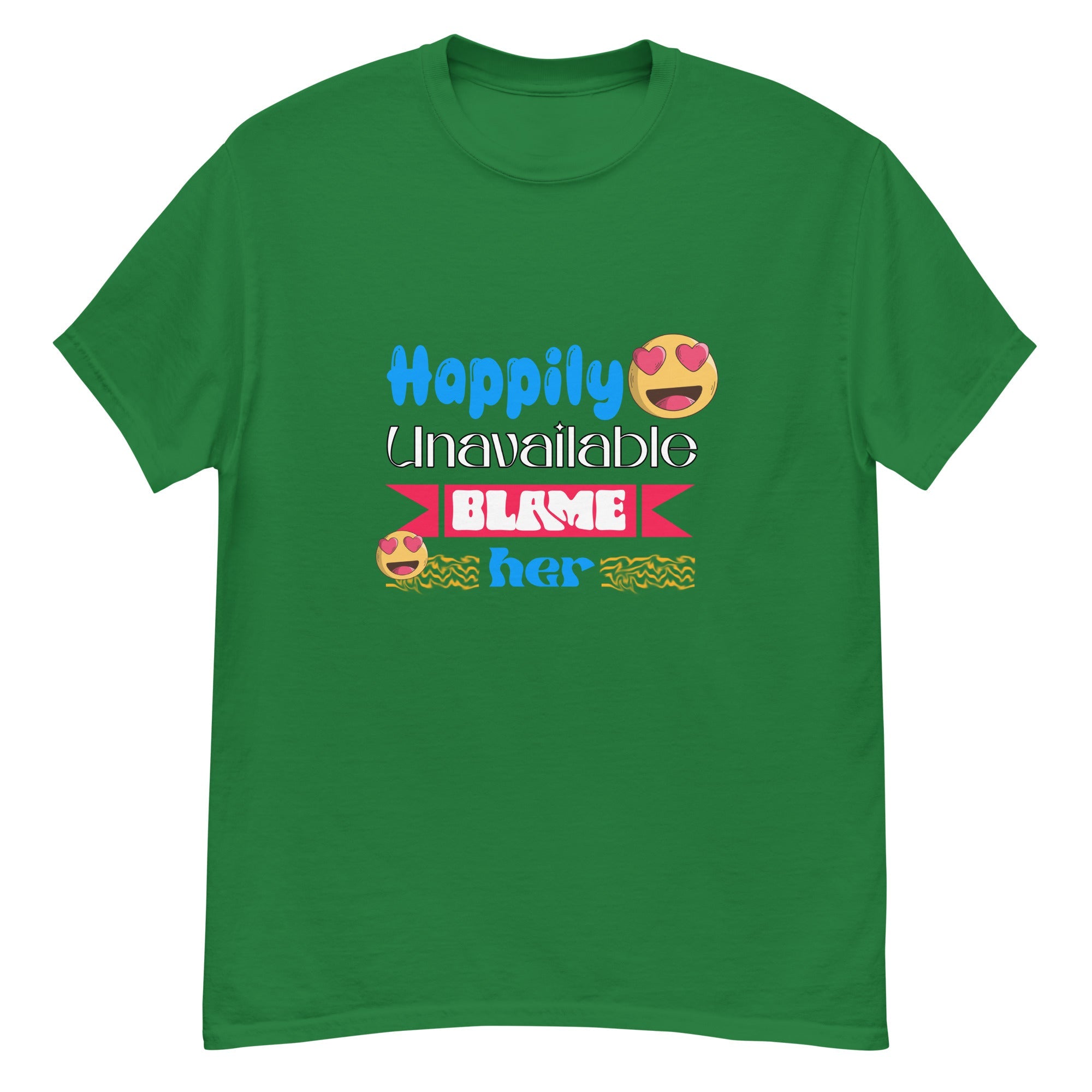 Happily Unavailable Classic tee - Print My Man