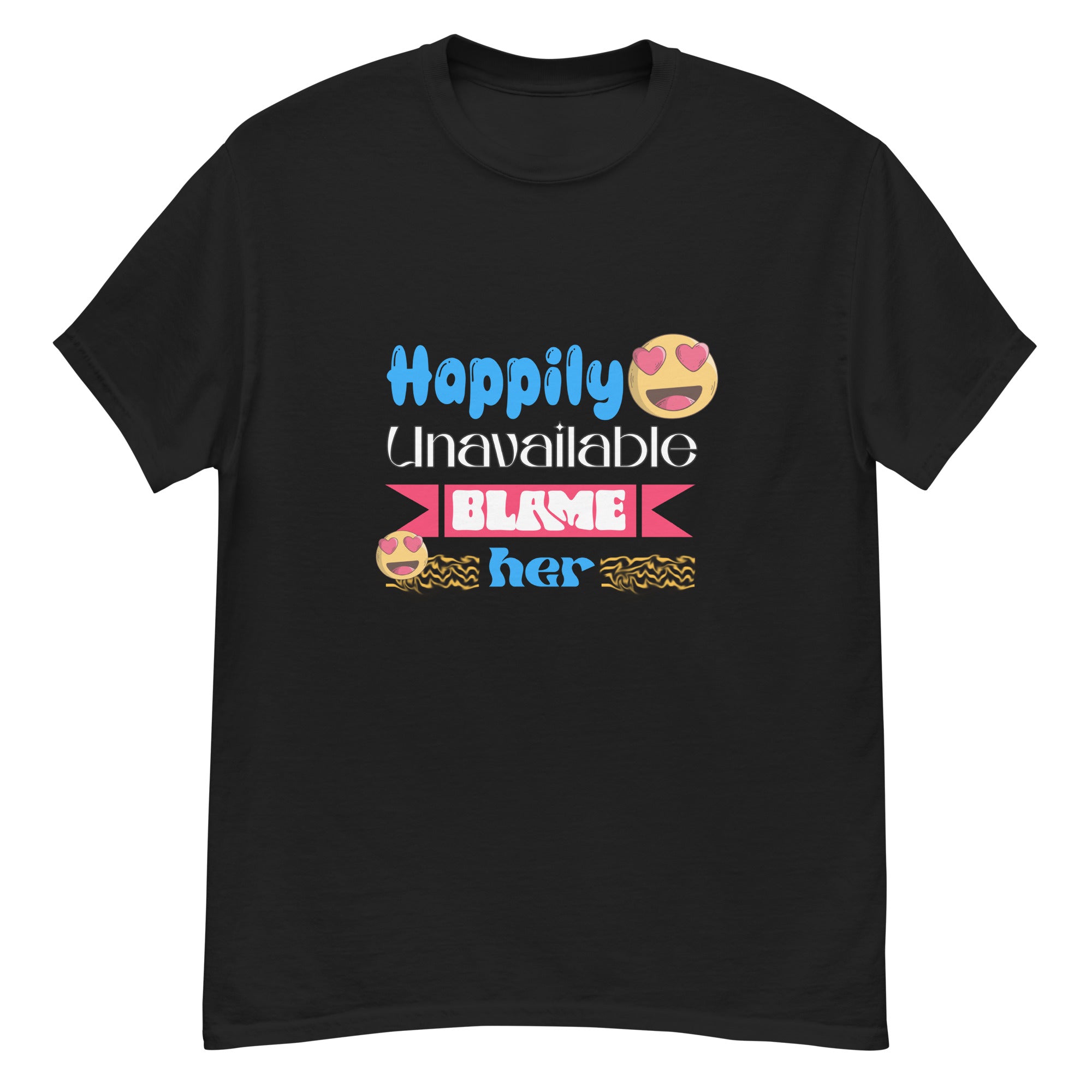 Happily Unavailable Classic tee - Print My Man