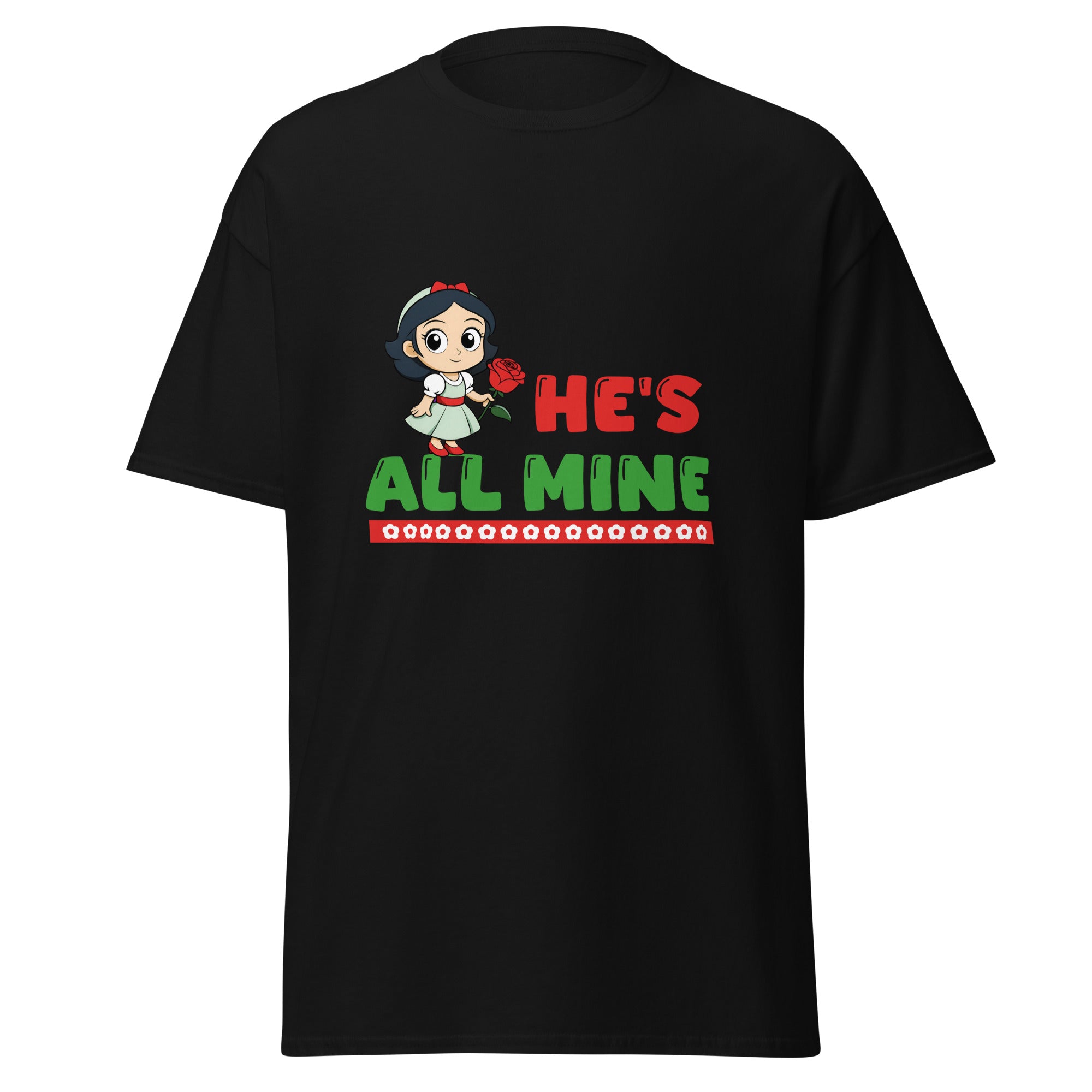He's All Mine - classic tee - Print My Man