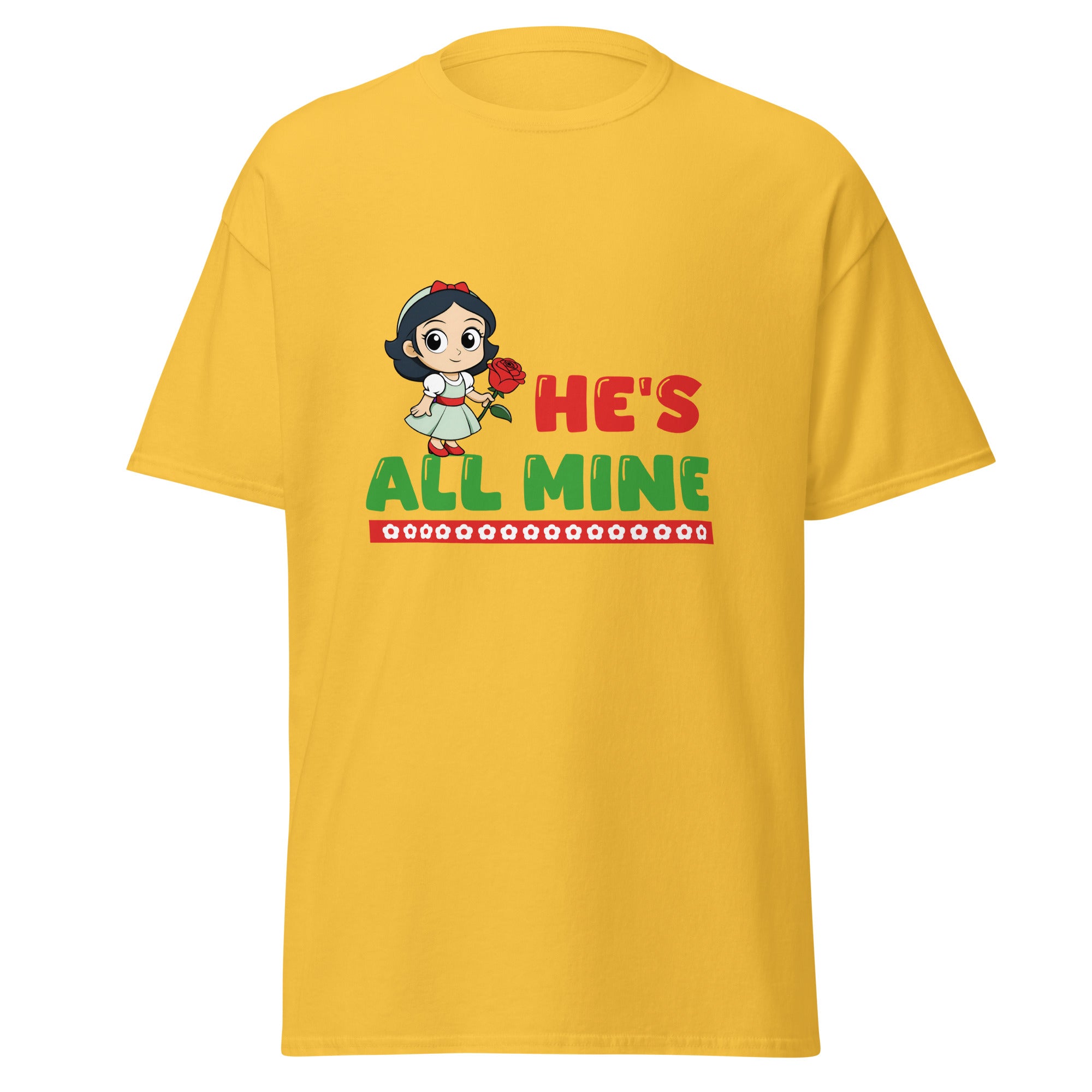 He's All Mine - classic tee - Print My Man