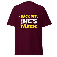 He's Taken - Classic Tee - Print My Man