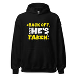 He's Taken - Hoodie - Print My Man