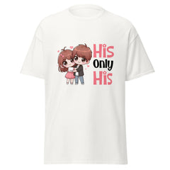 His Only His - classic tee - Print My Man