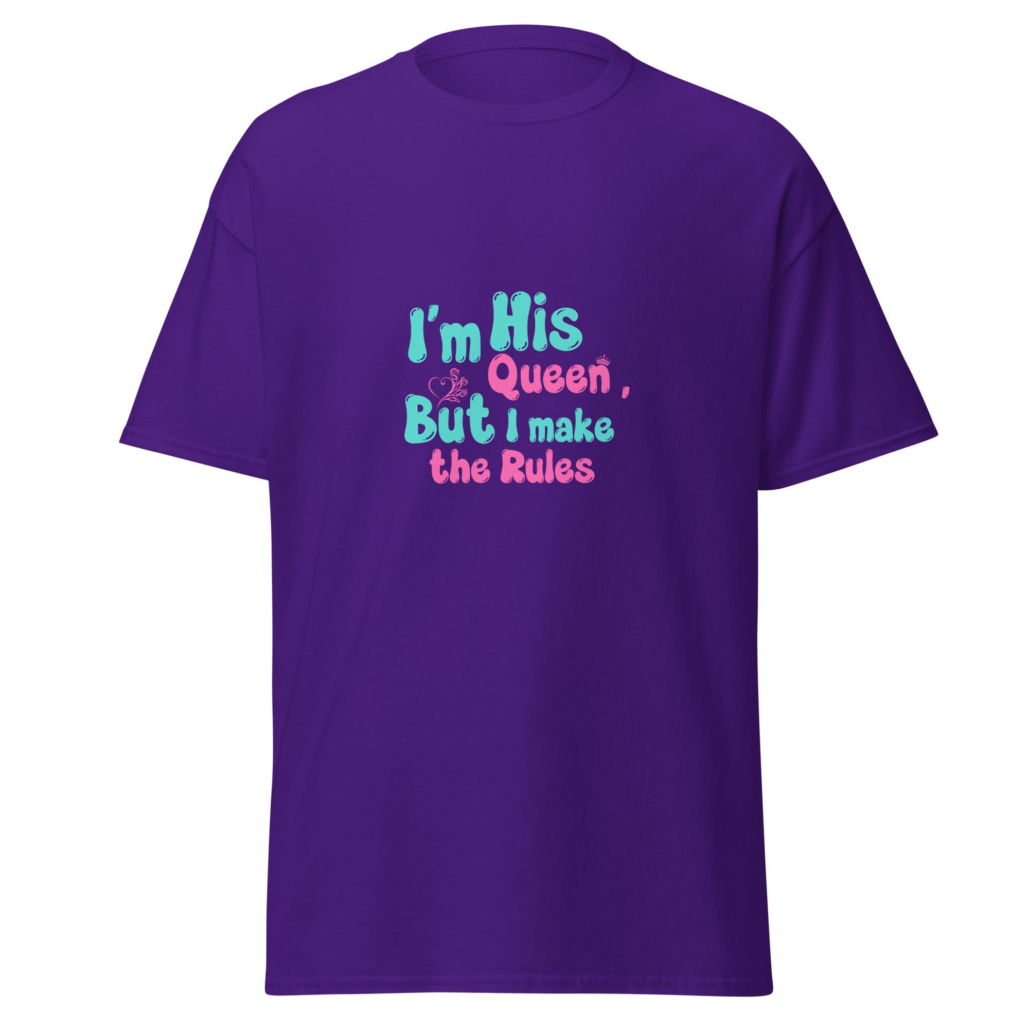 His Queen - classic tee - Print My Man