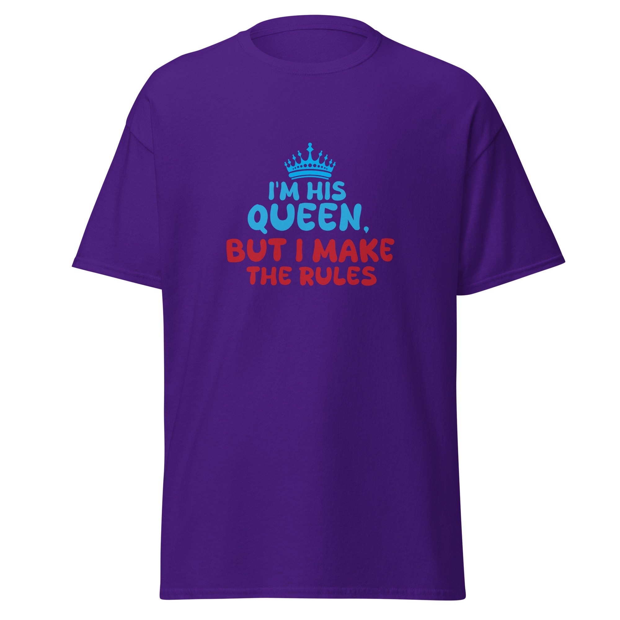 I'm His Queen - classic tee - Print My Man