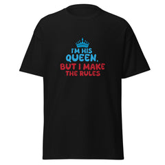 I'm His Queen - classic tee - Print My Man