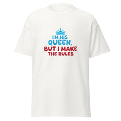 I'm His Queen - classic tee - Print My Man