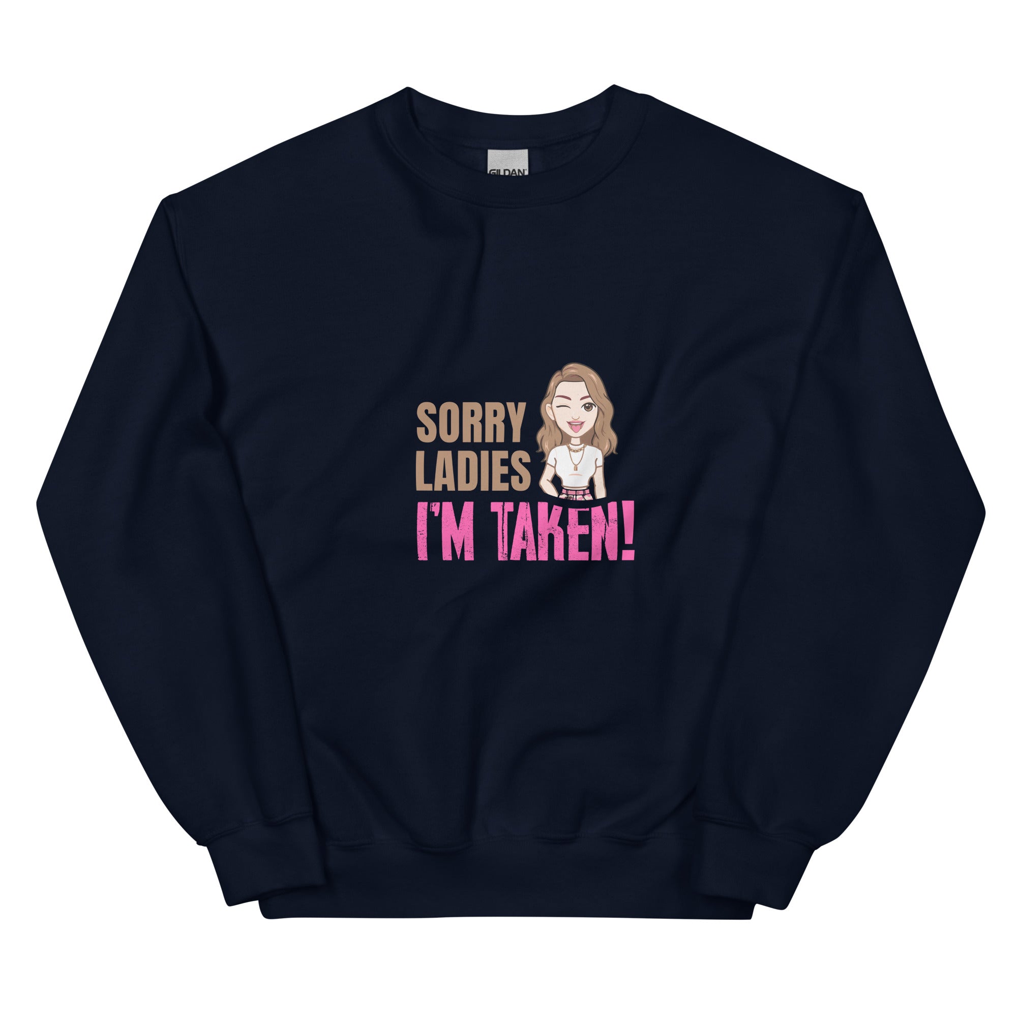 I'm Taken - Sweatshirt - Print My Man