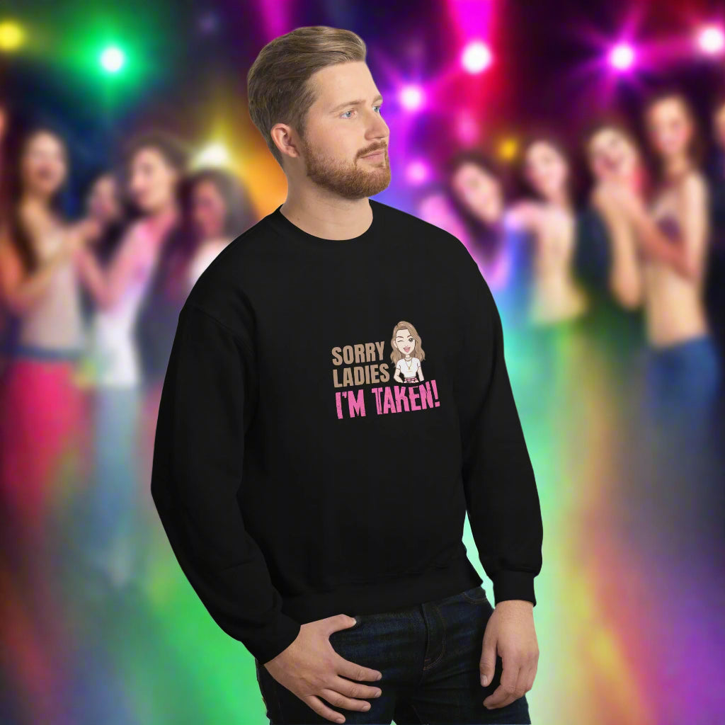 I'm Taken - Sweatshirt - Print My Man