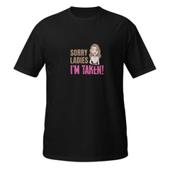 I'm Taken - T-Shirt - Print My Man
