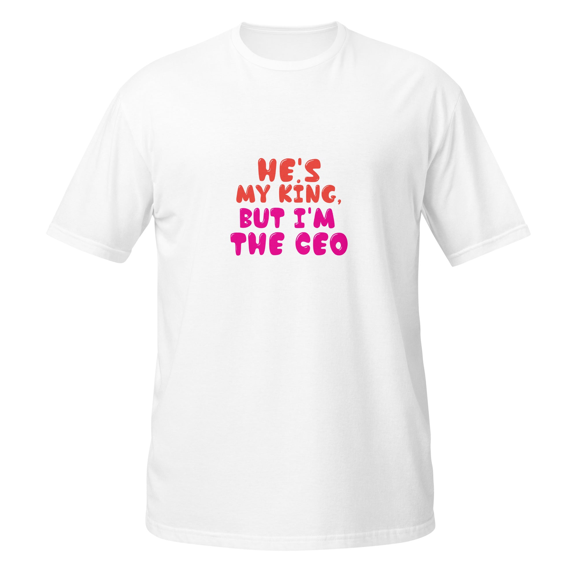 I'm The CEO - Unisex T-Shirt - Print My Man