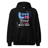 Love is Blind - Unisex Hoodie - Print My Man