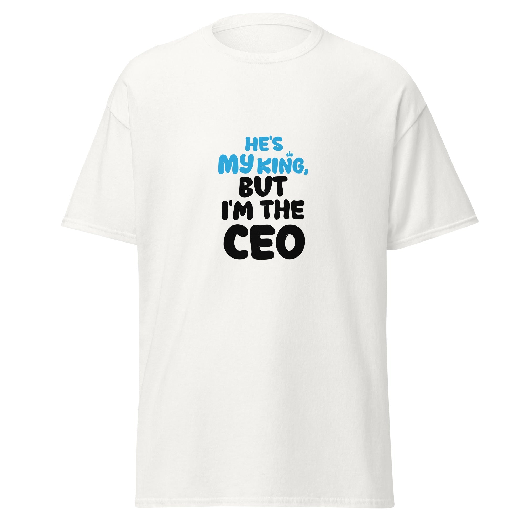 My King - classic tee - Print My Man