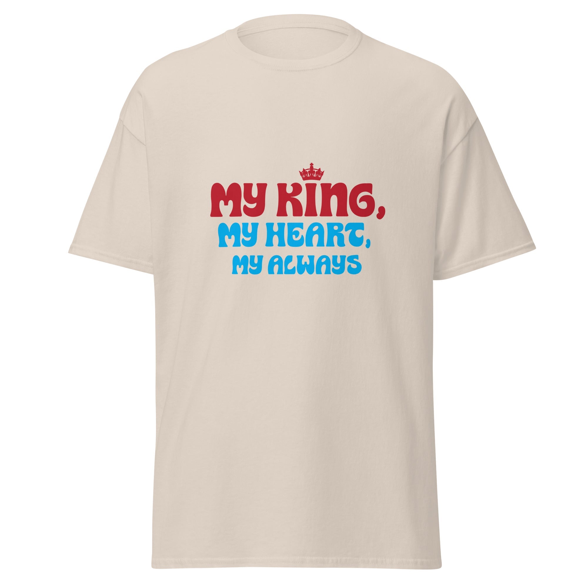 My King - classic tee - Print My Man