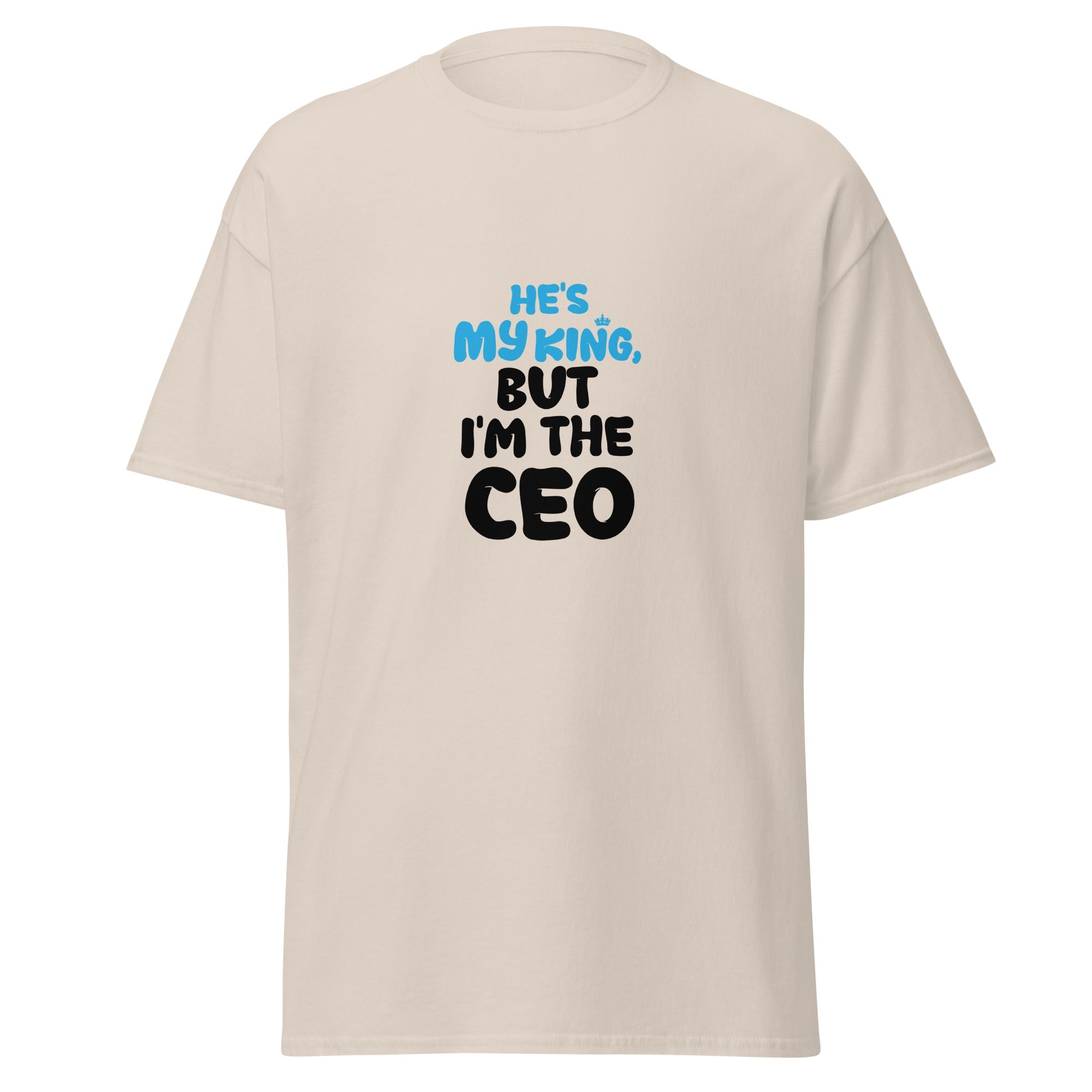 My King - classic tee - Print My Man