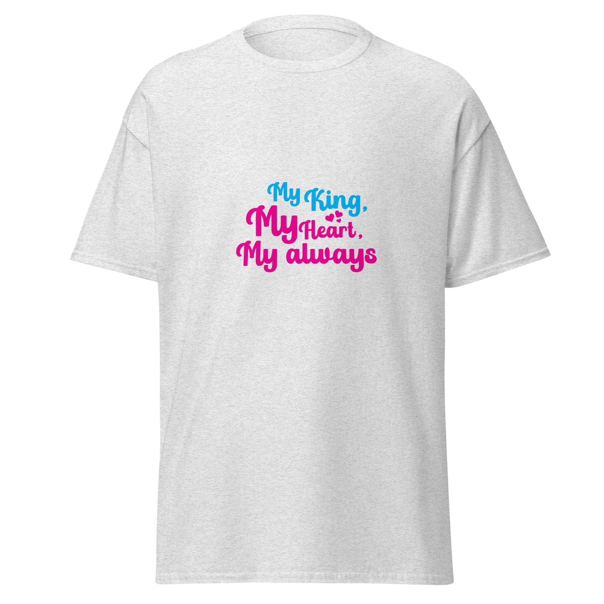 My King - classic tee - Print My Man