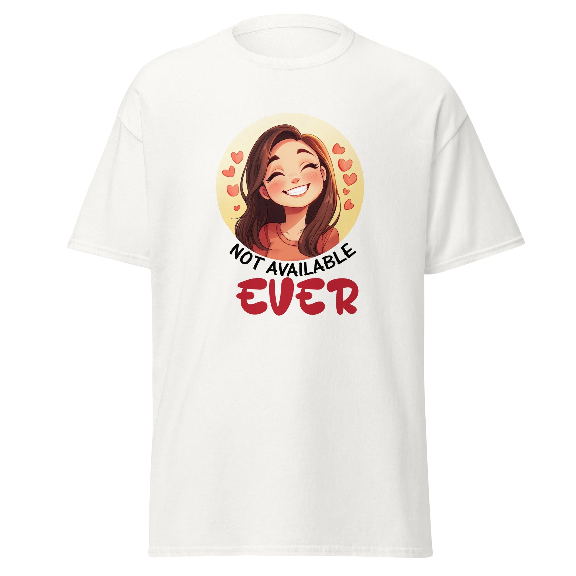 Not Available Ever - classic tee - Print My Man