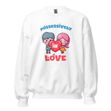 Possessively In Love - Sweatshirt - Print My Man