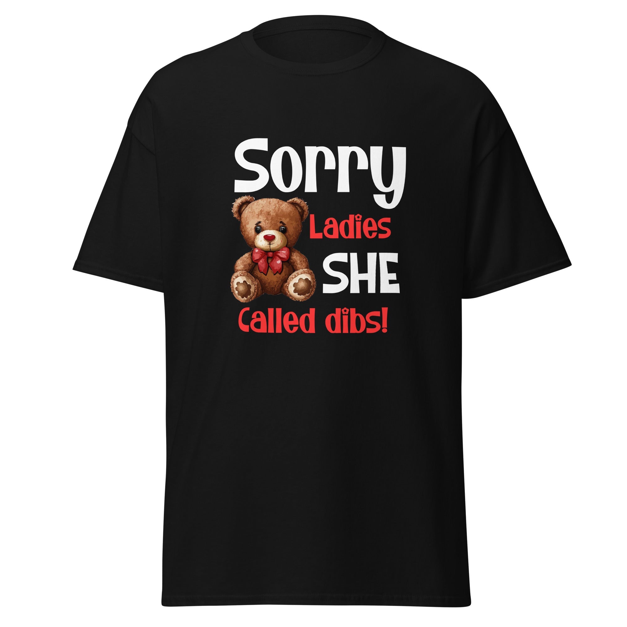 Sorry Ladies - Classic Tee - Print My Man