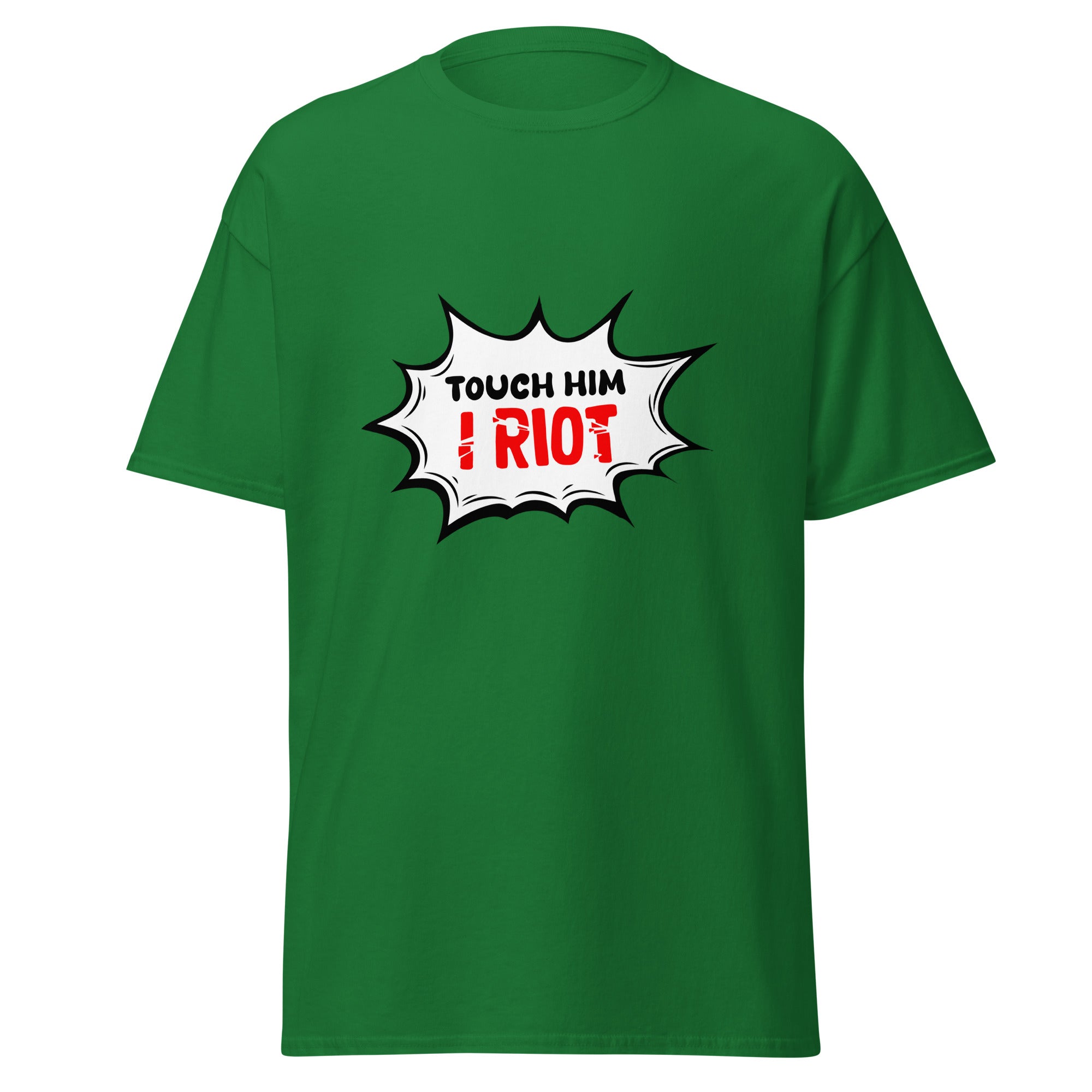 Touch Him - Classic Tee - Print My Man
