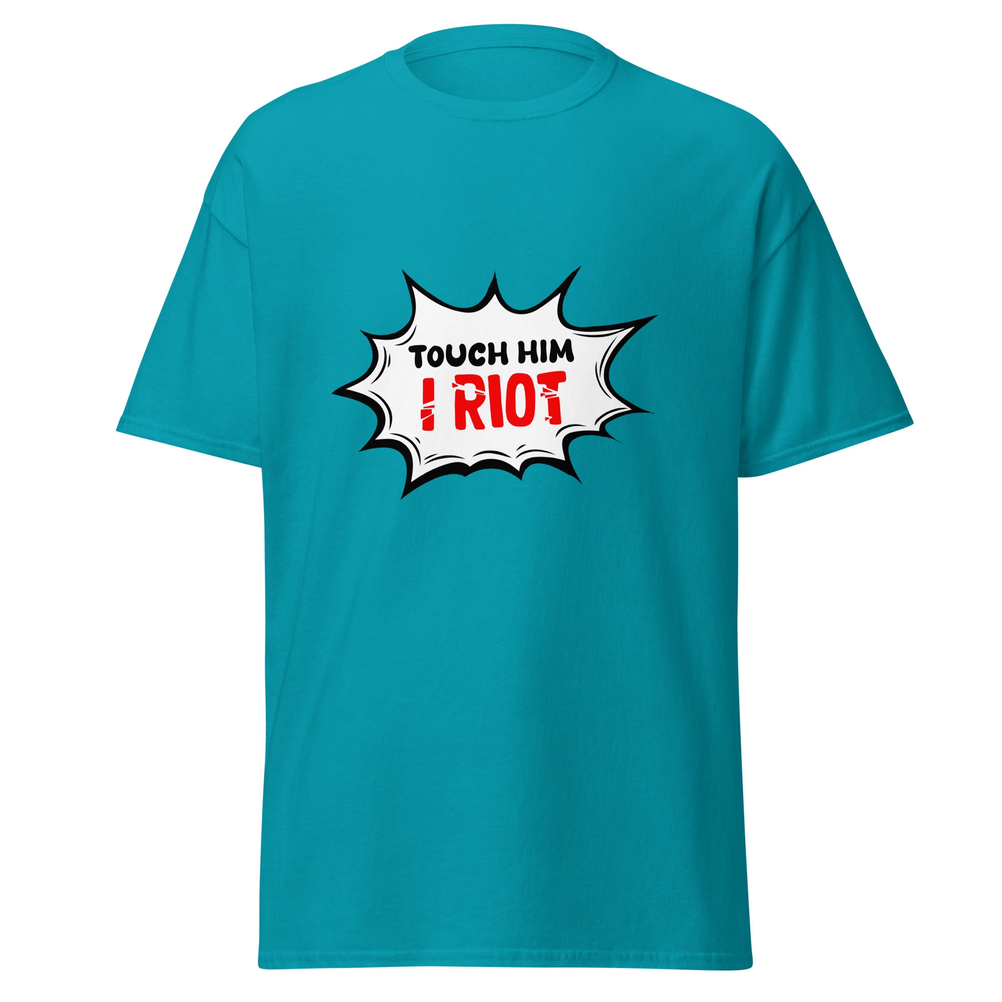 Touch Him - Classic Tee - Print My Man