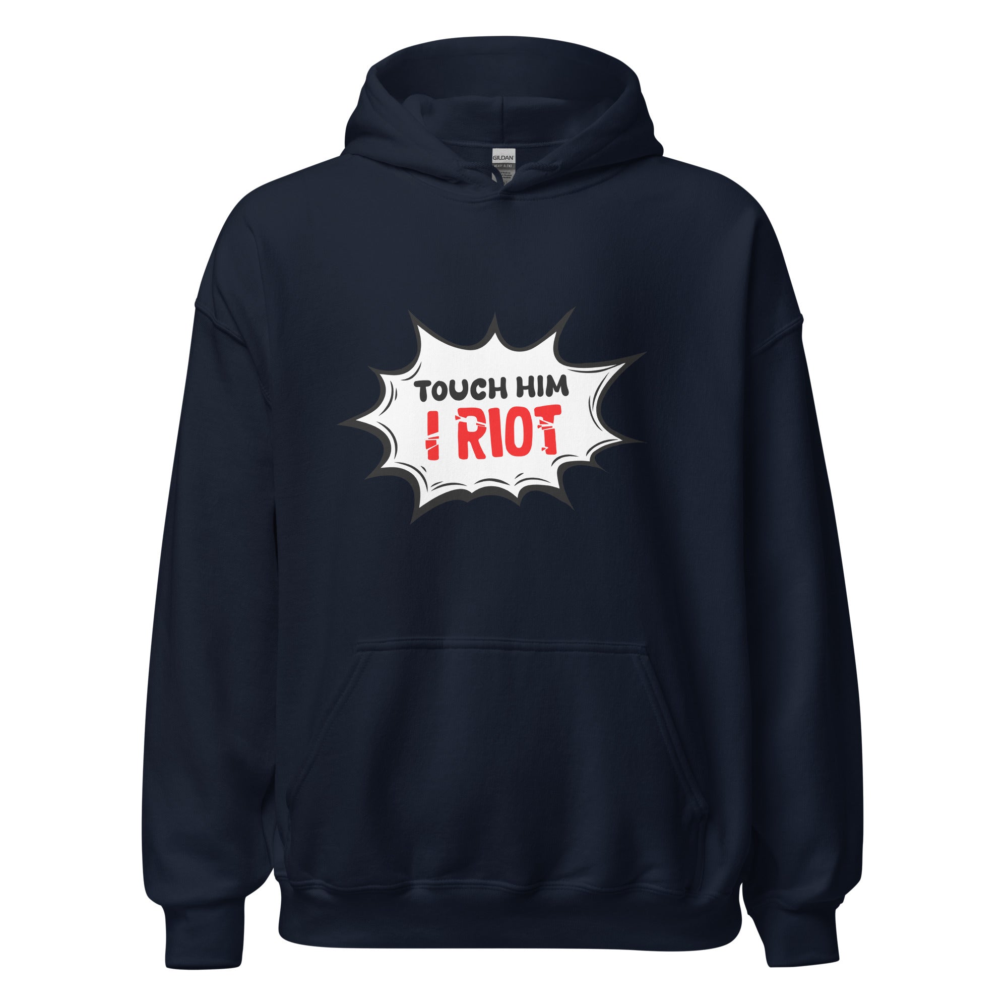 Touch Him - Hoodie - Print My Man